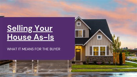 Selling a House As Is: What It Means for Buyers